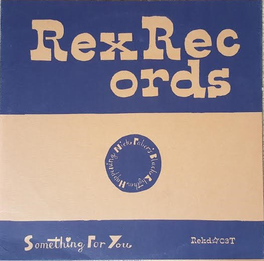 Nick Faber - Something For You | Rex Records (REKD 03T) - main