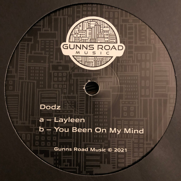 Dodz - Layleen / You Been On My Mind | Gunns Road Music (GUNNS 001) - main