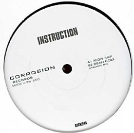 Dean Cole - Instruction (Regis Rmx) | Corrosion Records (SION04)
