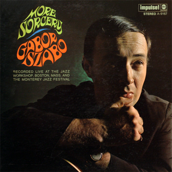 Gabor Szabo - More Sorcery | Impulse! (A-9167)