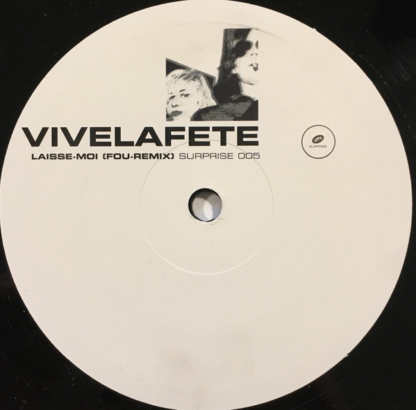Vive La Fête! / LImO - Laisse-Moi (Fou-Remix) / Das Ist Der Rhythmus, Mit Dem Du Mit Mußt | Surprise Records (SURPRISE 005) - 3