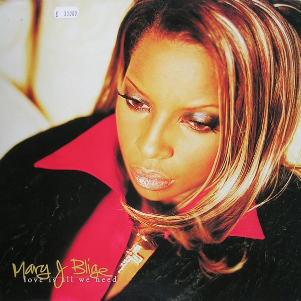 Mary J. Blige - Love Is All We Need | Universal (MCT 49027)