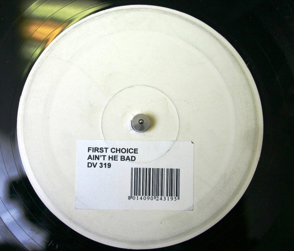 First Choice - Ain't He Bad | D:vision Records (DV 319) - main First Choice - Ain't He Bad | D:vision Records (DV 319) - main