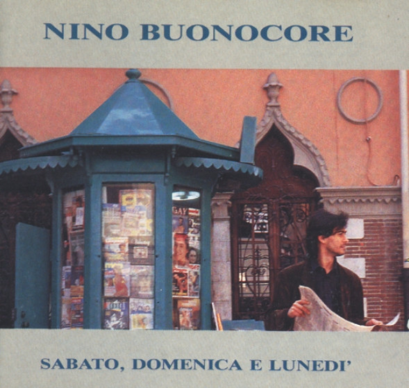 Nino Buonocore - Sabato, Domenica E Lunedì | EMI (66 7943661) - main