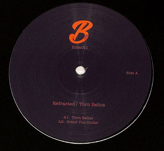 Refracted - Torn Relics | Bitta (Bitta011)