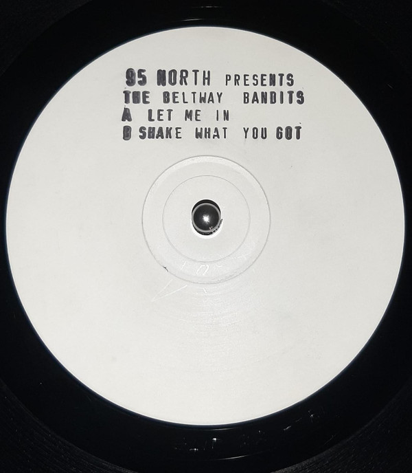 95 North Present The Beltway Bandits - Let Me In | Slip 'n' Slide (SLIP 022) - main