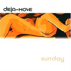 Deja-Move - Sunday | 5000records (FT 006-2) - main Deja-Move - Sunday | 5000records (FT 006-2) - main