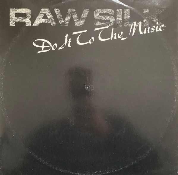 Raw Silk - Do It To The Music | KR (KRT 14) - 3