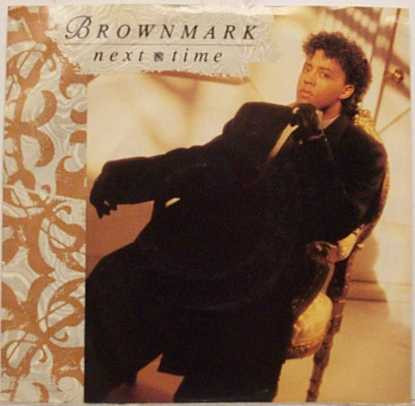 Brownmark - Next Time | Motown (4601 MG)