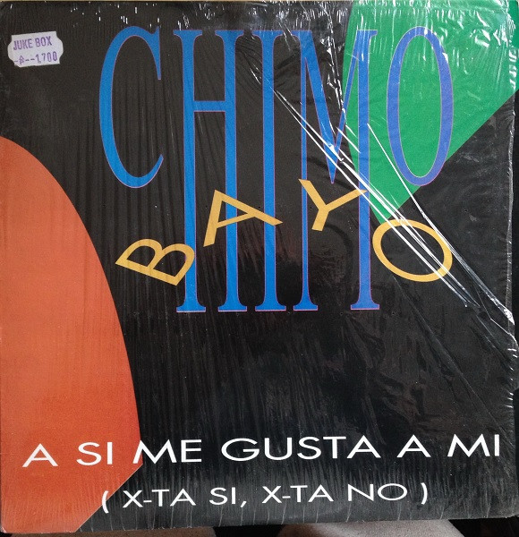 Chimo Bayo - A Si Me Gusta A Mi (X-Ta Si, X-Ta No) | ZYX Records (ZYX 6643-12) - main