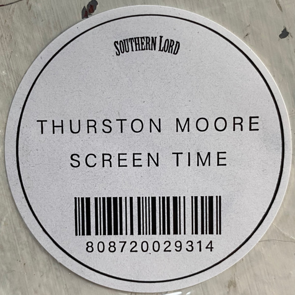 Thurston Moore - Screen Time | Southern Lord (LORD 293) - 5 Thurston Moore - Screen Time | Southern Lord (LORD 293) - 5