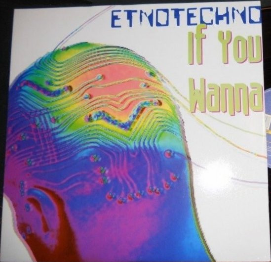 Etnotechno - If You Wanna | Dee And Gee Records (DAG 44698) - main