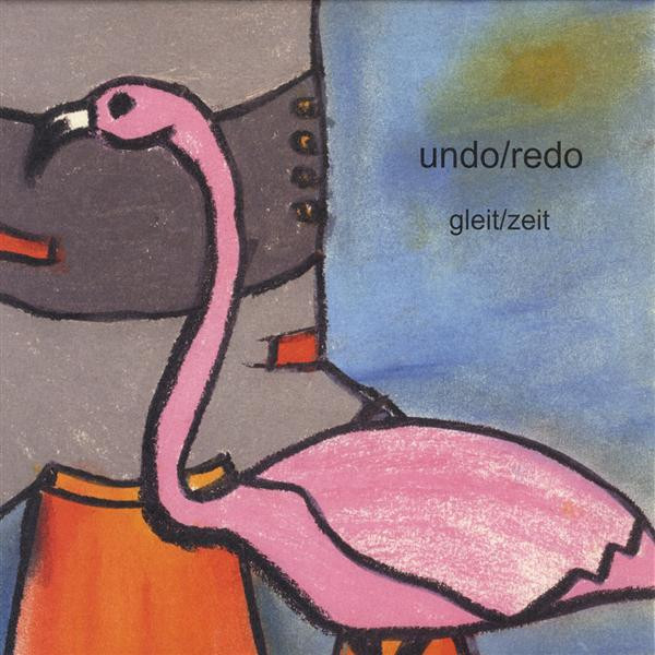 Undo/Redo - Gleit/Zeit | Areal Records (Areal 18) - main Undo/Redo - Gleit/Zeit | Areal Records (Areal 18) - main