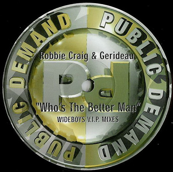 Robbie Craig & Gerideau - Who's The Better Man (Wideboys V.I.P. Mixes) | Public Demand (PPDT-49)