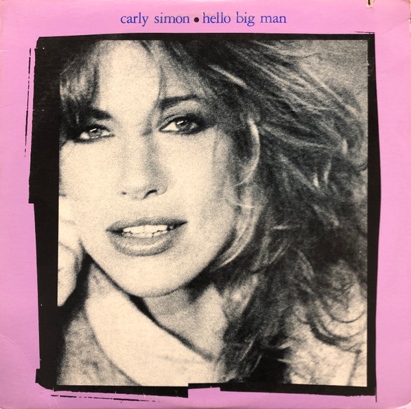 Carly Simon - Hello Big Man | Warner Bros. Records (1-23886)
