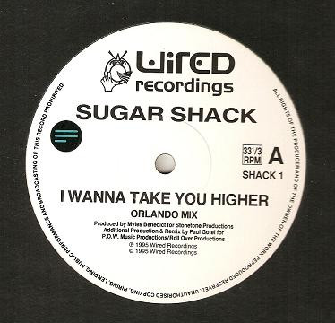 Sugar Shack - I Wanna Take You Higher | Wired Recordings (Shack 1) - main Sugar Shack - I Wanna Take You Higher | Wired Recordings (Shack 1) - main