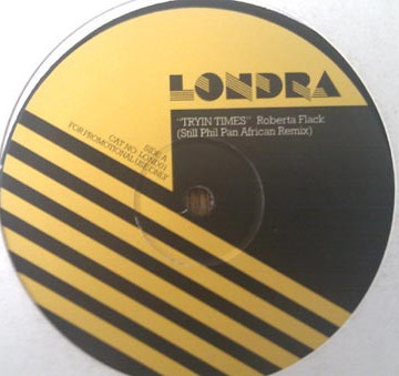 Roberta Flack / Dinah Washington - Tryin Times / Baby Did Yo Hear | Londra (LOND01)