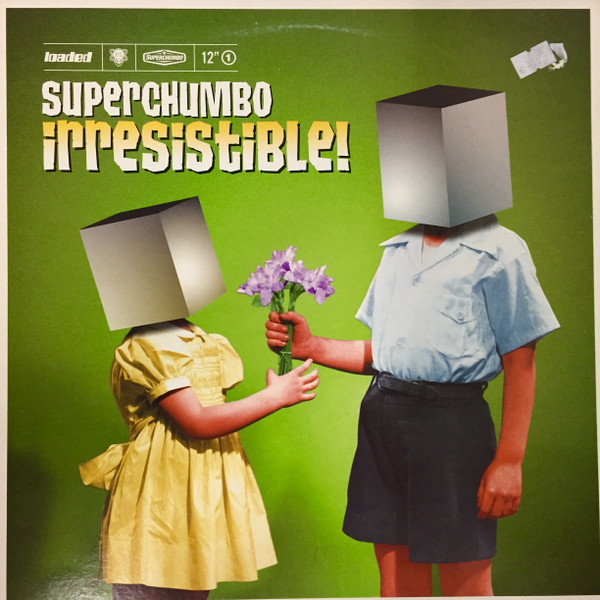 Superchumbo - Irresistible | Loaded Records (LOAD 92) - main