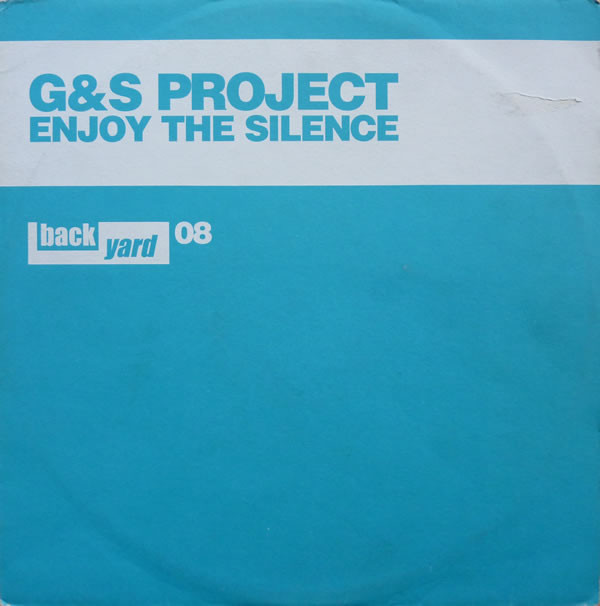 G & S Project - Enjoy The Silence | Back Yard Recordings (BACK08DJX01) - main
