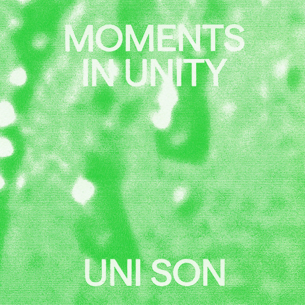 Uni Son - Moments In Unity | We Play House Recordings (WPH LP 003)
