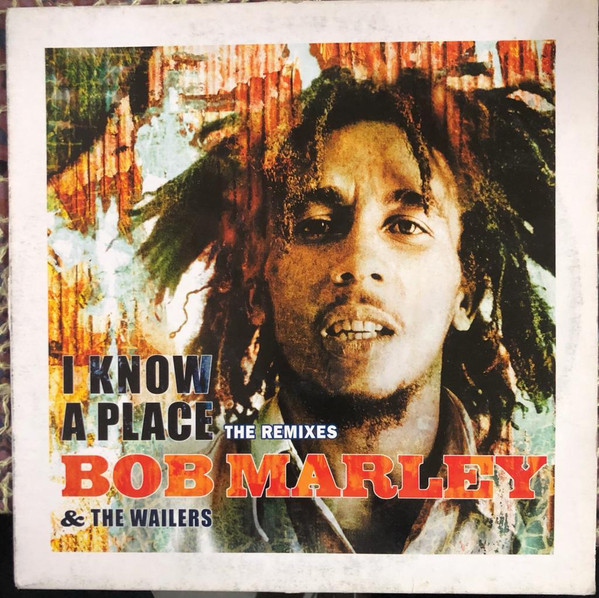 Bob Marley & The Wailers - I Know A Place (The Remixes) | Heartbeat (HB 094) - main