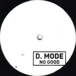 D. Mode - No Good | Not On Label (Depeche Mode) (F001) - main D. Mode - No Good | Not On Label (Depeche Mode) (F001) - main