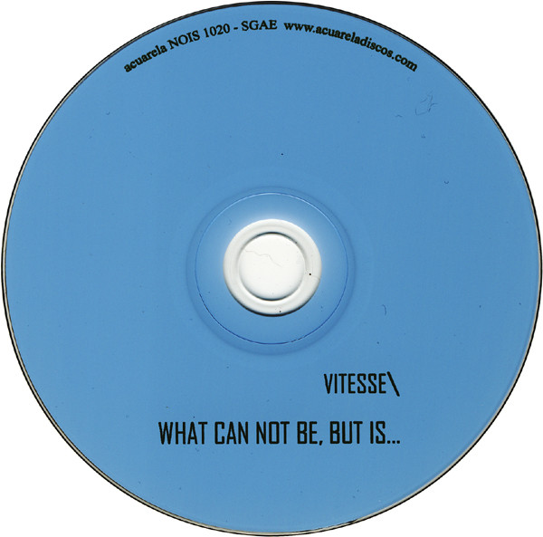 Vitesse - What Can Not Be But Is... | Acuarela (NOIS 1020) - 3