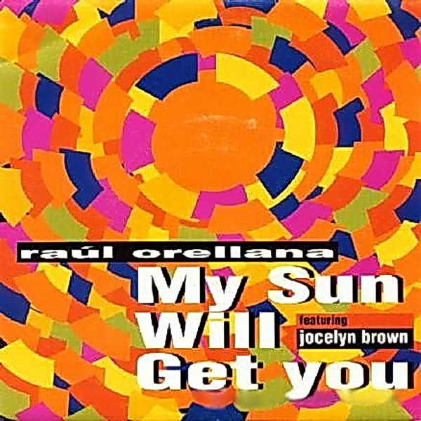 Raúl Orellana - My Sun Will Get You | EMI (8 76012 6) - main
