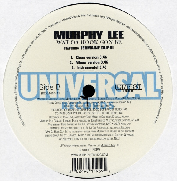 Murphy Lee Featuring Jermaine Dupri - Wat Da Hook Gon Be | Universal Records (B0001451-11) - 3 Murphy Lee Featuring Jermaine Dupri - Wat Da Hook Gon Be | Universal Records (B0001451-11) - 3