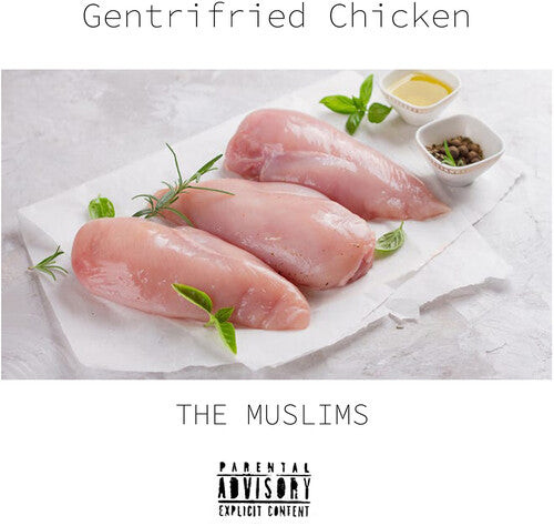The Muslims - Gentrifried Chicken | Epitaph (87869-1)