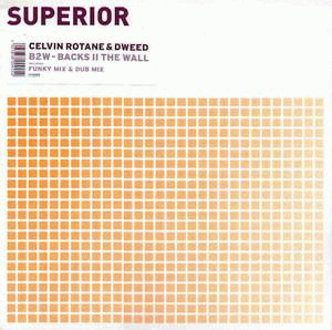 Celvin Rotane & Dweed - B2W - Backs II The Wall | Superior (SUPR0310-6) - main Celvin Rotane & Dweed - B2W - Backs II The Wall | Superior (SUPR0310-6) - main