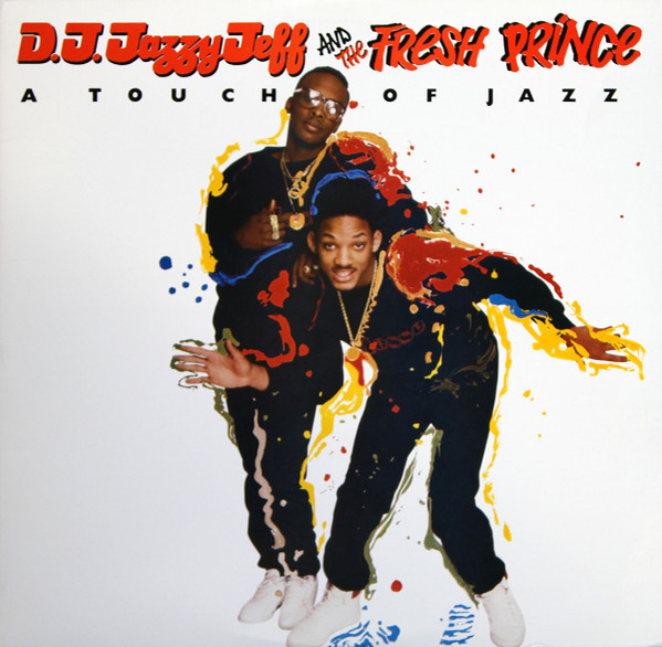 DJ Jazzy Jeff & The Fresh Prince - A Touch Of Jazz | Jive (1040-1-JD) - main DJ Jazzy Jeff & The Fresh Prince - A Touch Of Jazz | Jive (1040-1-JD) - main