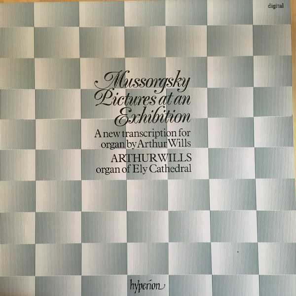 Mussorgsky - Arthur Wills - Pictures At An Exhibition | Hyperion (AS 66006)