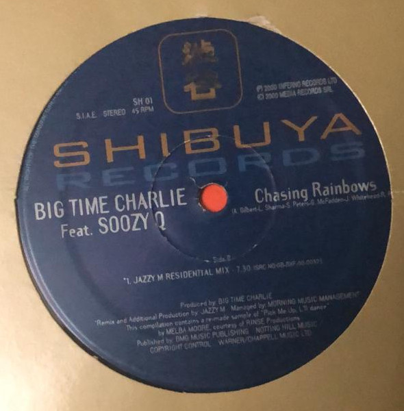 Big Time Charlie Feat. Soozy Q - Chasing Rainbows | Shibuya Records (SH 01) - main