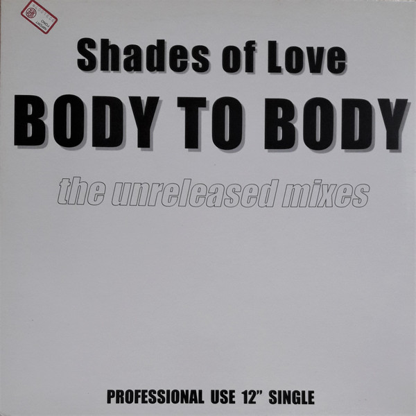 Shades Of Love - Body To Body (The Unreleased Mixes) | One Records (OR12021)