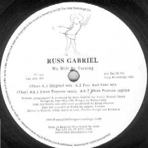Russ Gabriel - We Will Be Turning | Out Of The Loop Recordings (OOL 007)