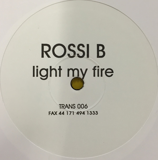 Rossi B. - Light My Fire | Trans (Trans 006) - main