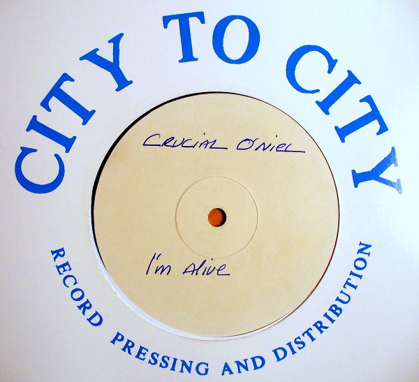 Crucial O'Niel - I'm Alive | City To City Records (CTC1007)
