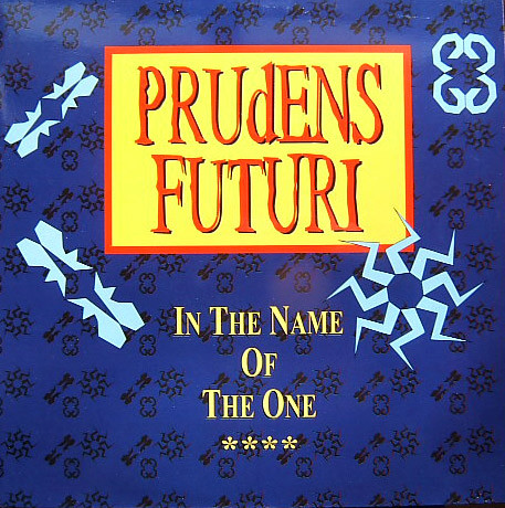 Prudens Futuri - In The Name Of The One | 80 Aum Records (AUM 1712)