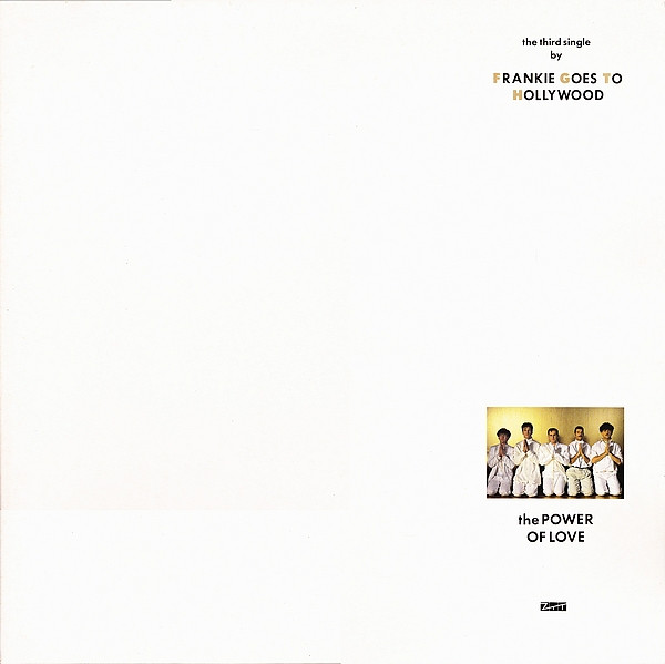 Frankie Goes To Hollywood - The Power Of Love | ZTT (xztas5) - main Frankie Goes To Hollywood - The Power Of Love | ZTT (xztas5) - main