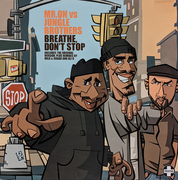 Mr. On Vs Jungle Brothers - Breathe Don't Stop | Positiva (12TIV201) - main Mr. On Vs Jungle Brothers - Breathe Don't Stop | Positiva (12TIV201) - main
