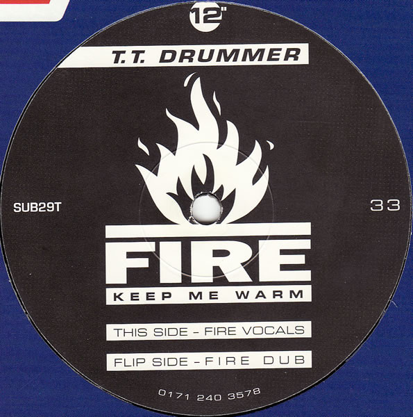 T.T. Drummer - Fire Keep Me Warm | Subversive (SUB 29T)