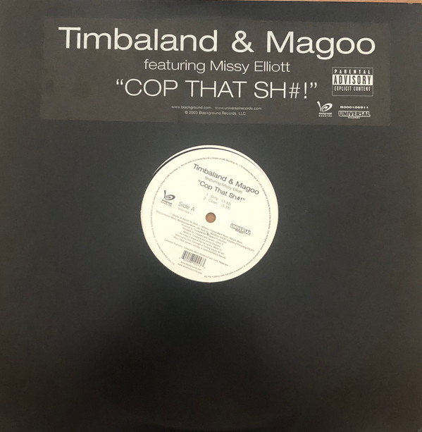 Timbaland & Magoo Featuring Missy Elliott - Cop That Sh#! | Blackground Records (B0001069-11) - main