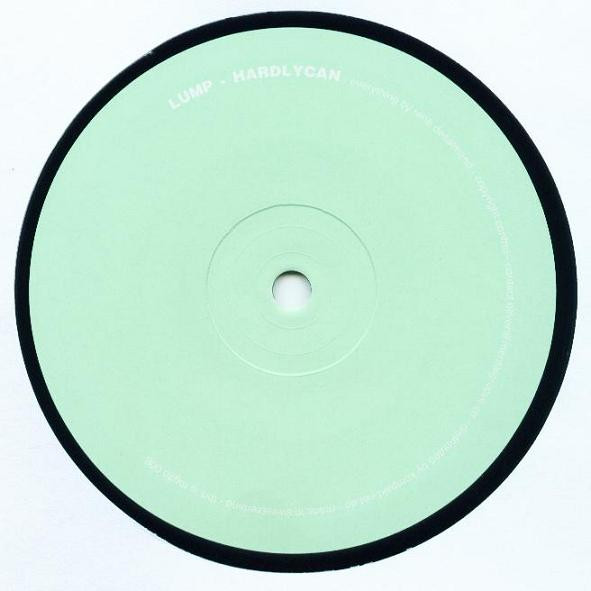 Lump - Hardly Can | Mental Groove Records (MGLTD 006) - 2 Lump - Hardly Can | Mental Groove Records (MGLTD 006) - 2