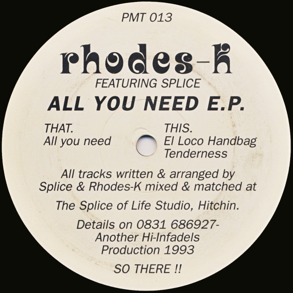 Rhodes-K Featuring Splice - All You Need E.P. | PM Recordings (Parliament Music) (PMT 013)