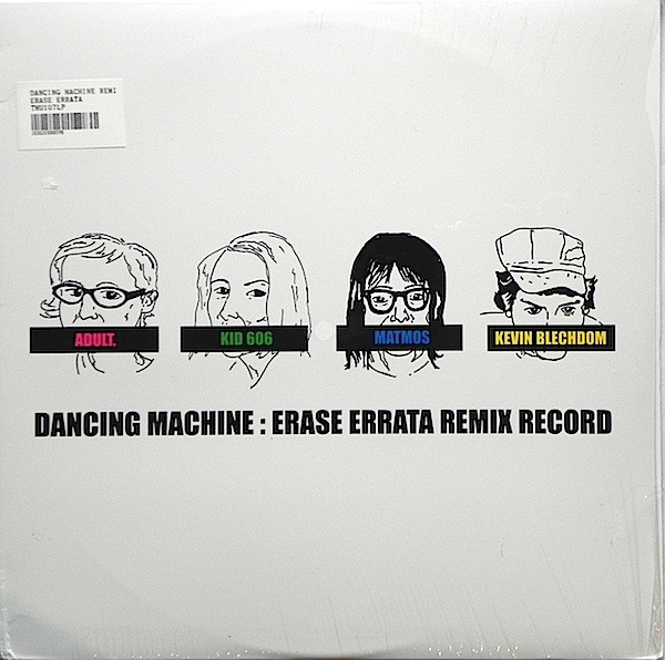 Erase Errata - Dancing Machine: Erase Errata Remix Record | Troubleman Unlimited (TMU 107)