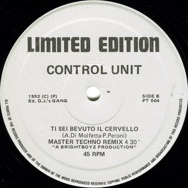 Control Unit - Ti Sei Bevuto Il Cervello (Remixes) | Free Records Independent (FT 004) - 5 Control Unit - Ti Sei Bevuto Il Cervello (Remixes) | Free Records Independent (FT 004) - 5