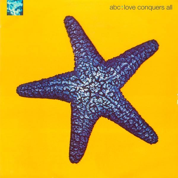 ABC - Love Conquers All | Parlophone (060-20 4347 6) - main ABC - Love Conquers All | Parlophone (060-20 4347 6) - main