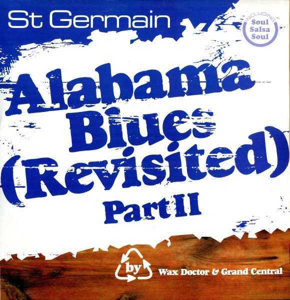 St Germain - Alabama Blues (Revisited) Part II | F Communications (F 050 R)