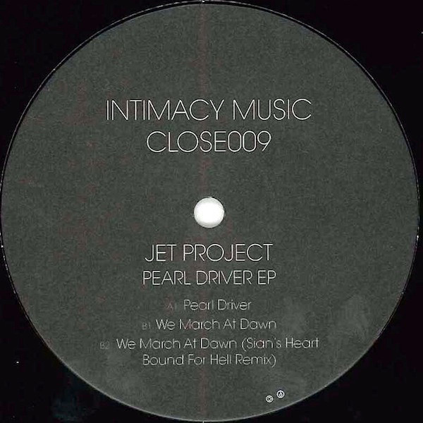 Jet Project - Pearl Driver EP | Intimacy Music (CLOSE009) - main Jet Project - Pearl Driver EP | Intimacy Music (CLOSE009) - main